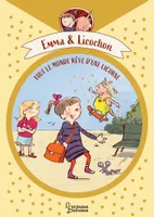 Emma & Licochon, Emma et Licochon - Tout le monde rêve d'une licorne