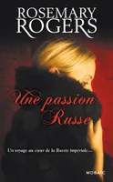 Une passion russe, roman