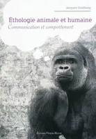 Éthologie animale et humaine, communication et comportement