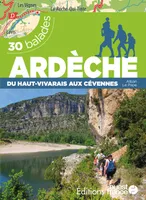 Ardèche du Haut-Vivarais aux Cévennes - 30 balades