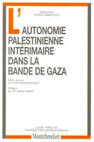 n° 17. l'autonomie palestinienne intérimaire dans la bande de gaza