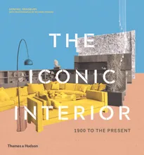 The Iconic Interior (New Edition) /anglais
