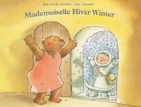 Mademoiselle Hiver Winter, une histoire québécoise