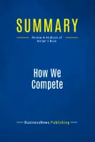 Summary: How We Compete, Review and Analysis of Berger's Book