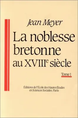 La noblesse bretonne au 18e siècle