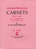 Carnets XIX à XXI, Du 19 septembre 1930 au 26 avril 1932