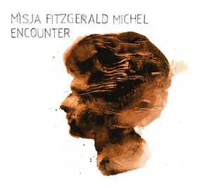 CD / MISJA FITZGERALD MICHEL /ENCOUNTER/CD