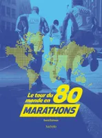 Le tour du monde en 80 marathons