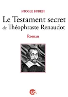 Le testament secret de Théophraste Renaudot, Roman