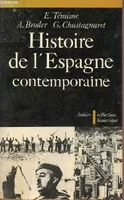 Histoire de l'Espagne contemporaine : de 1808 à nos jours, de 1808 à nos jours