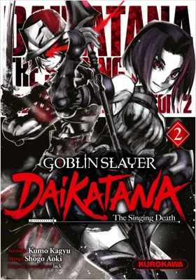 Goblin Slayer Daikatana - Tome 2