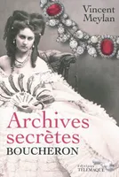 Archives secrètes de Boucheron, Boucheron