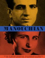 Manouchian, Missak et Mélinée Manouchian, deux orphelins du génocide des arméniens engagés dans la Résistance française