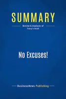 Summary: No Excuses!, Review and Analysis of Tracy's Book