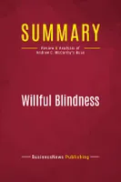 Summary: Willful Blindness, Review and Analysis of Andrew C. McCarthy's Book