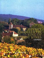 Gevrey Chambertin (Anglais), King of burgundy wines