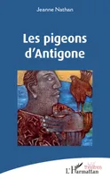 Les pigeons d'Antigone
