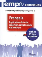 Français, explication de texte, rédaction, compte rendu, cas pratique