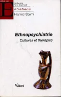 Ethnopsychiatrie / cultures et thérapies, cultures et thérapies
