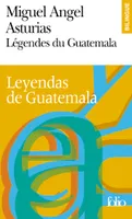 Légendes du Guatemala/Leyendas de Guatemala, Livre