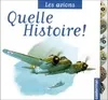 Avions (Les), QUELLE HISTOIRE