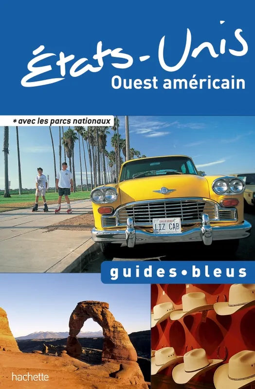 Livres Loisirs Voyage Guide de voyage Guide Bleu États-Unis Ouest américain Collectif