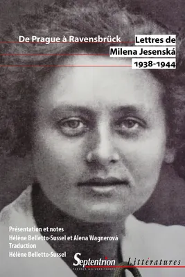 Lettres de Milena Jesenská 1938-1944, De Prague à Ravensbrück