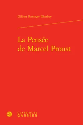 La Pensée de Marcel Proust