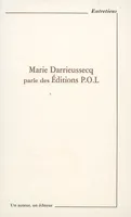 Marie Darrieussecq parle des éditions P.O.L