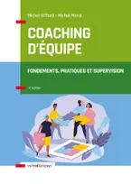 Coaching d'équipe - 4e éd., Fondements, pratiques et supervision