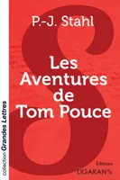 Les Aventures de Tom Pouce (grands caractères)