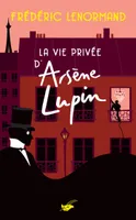 La Vie privée d'Arsène Lupin