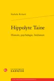 Hippolyte Taine, Histoire, psychologie, littérature