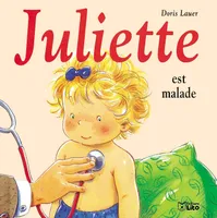 JULIETTE EST MALADE, Volume 1999, Juliette est malade