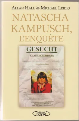 Natascha Kampusch, l'enquête