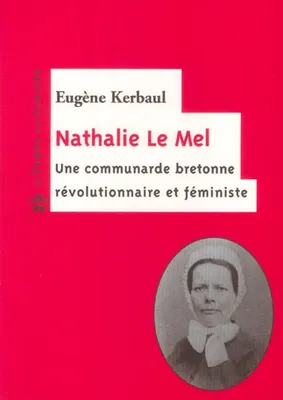 Nathalie Le Mel, une Bretonne révolutionnaire et féministe