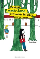 Pourquoi Emma-Jane est tombée de l'arbre et ce qui s'ensuivit