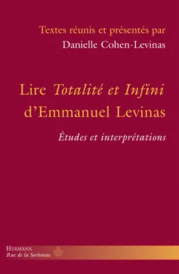 Lire Totalité et infini d'Emmanuel Levinas, Études et interprétations