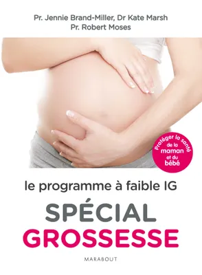 Le programme à faible IG spécial grossesse
