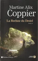 La Recluse du Destel, roman