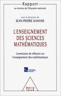 L'Enseignement des sciences mathématiques, rapport au Ministre de l'Éducation nationale