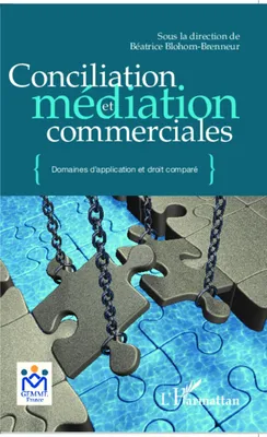Conciliation et médiation commerciale, Domaines d'application et droit comparé