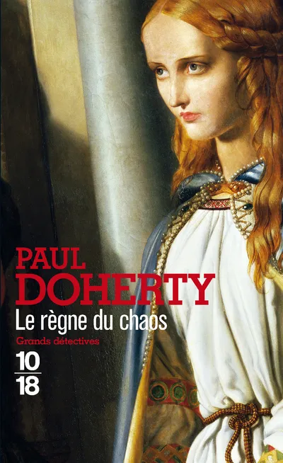 Livres Polar Policier et Romans d'espionnage Le règne du chaos Paul Charles Doherty