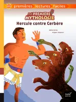 8, Ma première mythologie - Hercule contre Cerbère - adapté dès 6 ans