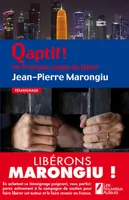 Qaptif ! Un Français, otage du Qatar
