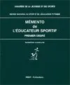 Mémento de l'éducateur sportif, premier degré, formation commune, 1996