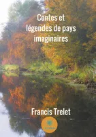 Contes et légendes de pays imaginaires, Nouvelles