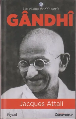 LES GEANTS DU XXE SIECLE  Gandhi