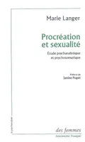 Procréation et sexualité, Étude psychanalytique et psychosomatique