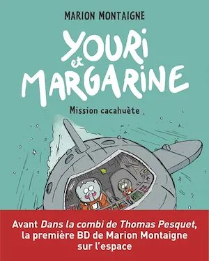 Youri et Margarine, Tome 02, Youri et Margarine - Mission cacahuète